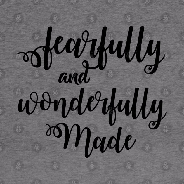 Fearfully and Wonderfully Made by thefunkysoul